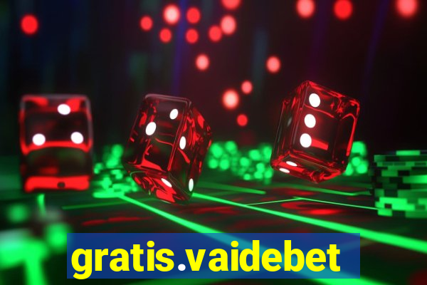 gratis.vaidebet