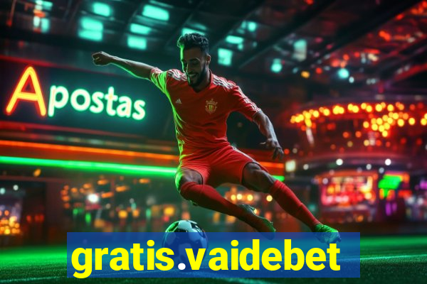 gratis.vaidebet