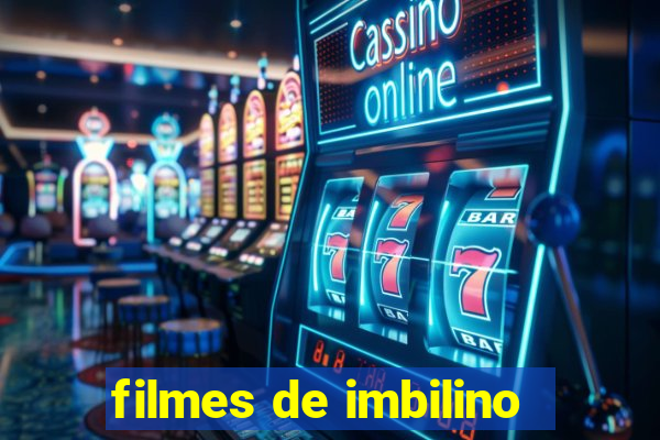 filmes de imbilino