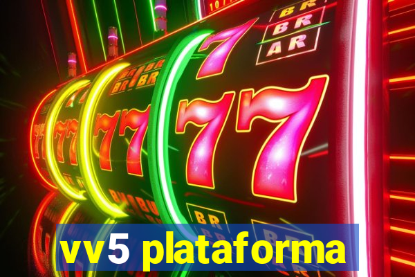 vv5 plataforma