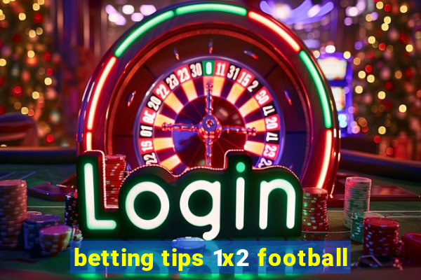 betting tips 1x2 football