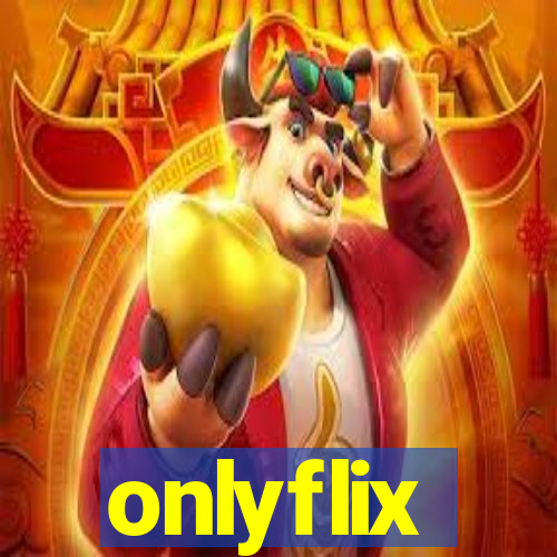 onlyflix