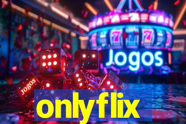 onlyflix