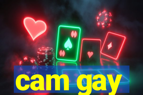 cam gay