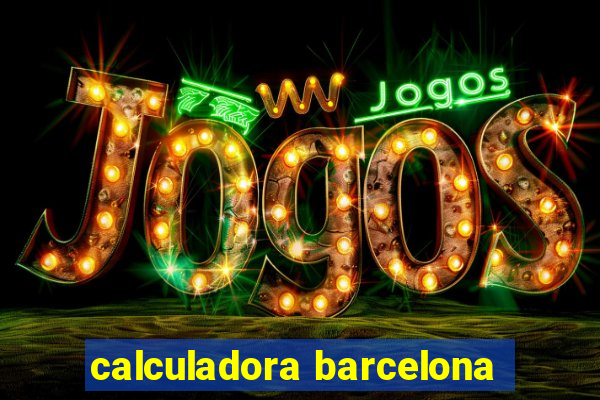 calculadora barcelona