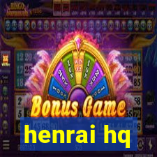 henrai hq