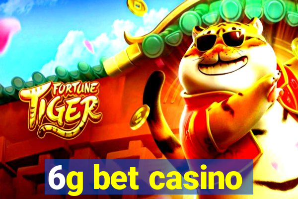 6g bet casino