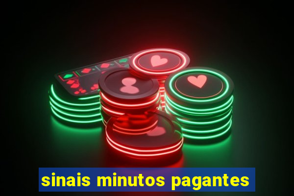 sinais minutos pagantes