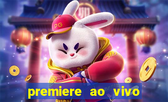 premiere ao vivo gratis fluminense