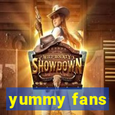 yummy fans