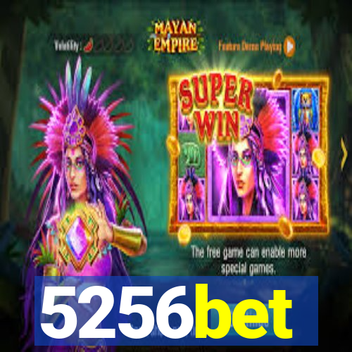 5256bet