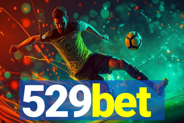 529bet