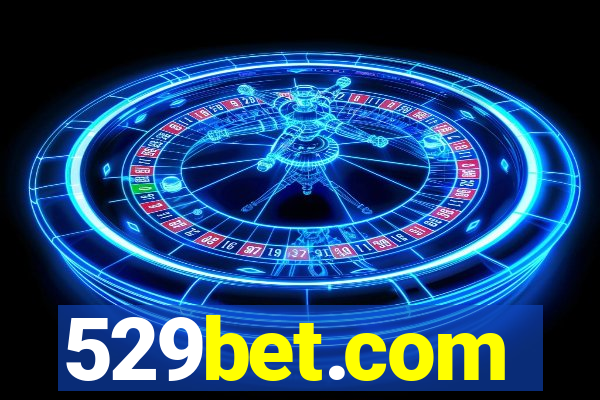 529bet.com