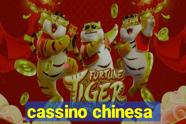 cassino chinesa