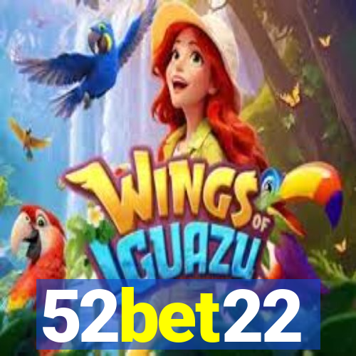 52bet22