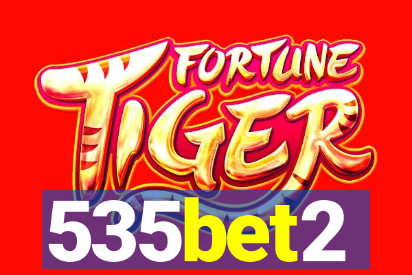 535bet2