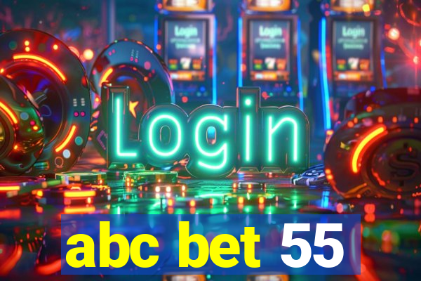 abc bet 55