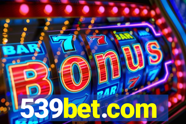 539bet.com