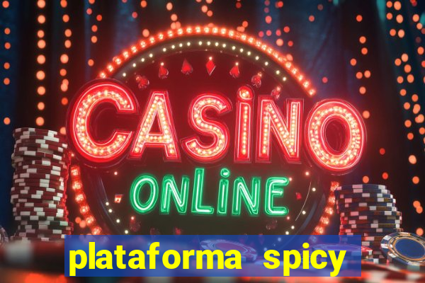 plataforma spicy bet é confiável