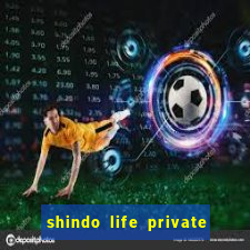 shindo life private server codes