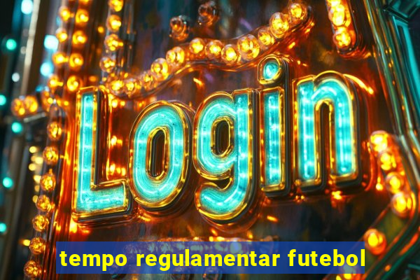 tempo regulamentar futebol