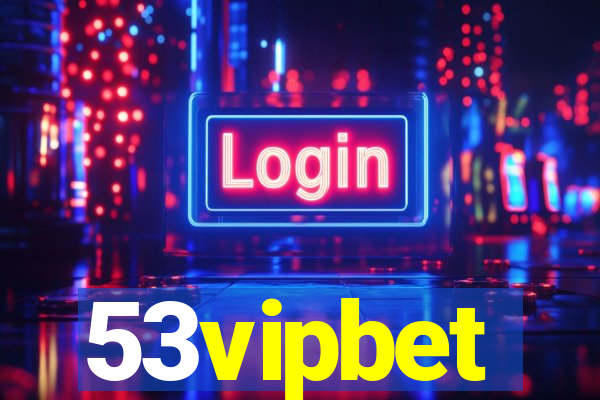 53vipbet