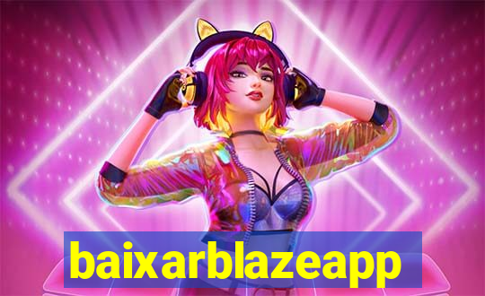 baixarblazeapp