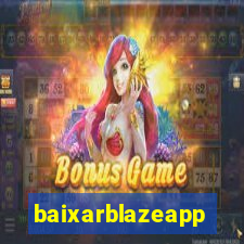 baixarblazeapp