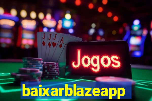 baixarblazeapp