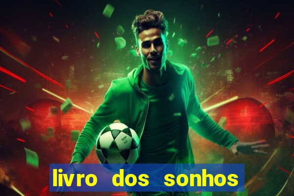 livro dos sonhos jogo do bicho