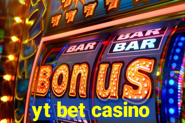 yt bet casino