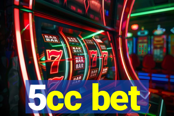 5cc bet