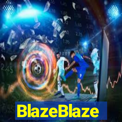 BlazeBlaze