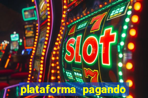 plataforma pagando no cadastro slots