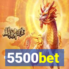 5500bet