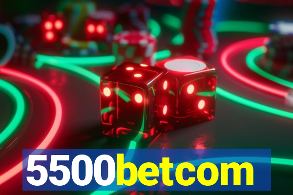 5500betcom