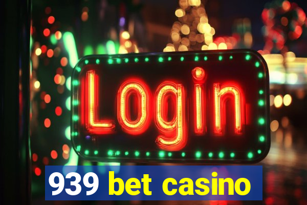 939 bet casino