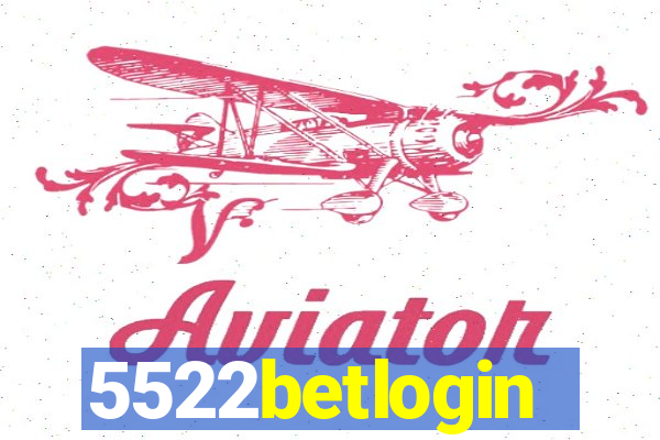 5522betlogin