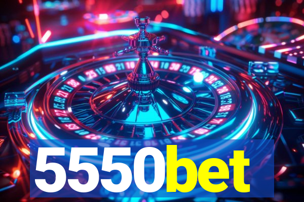 5550bet