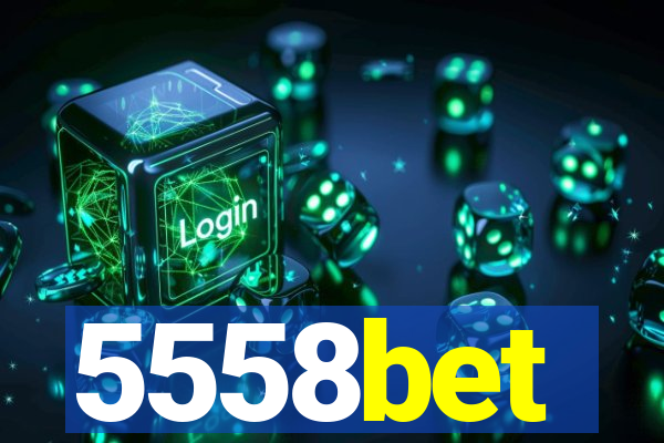 5558bet