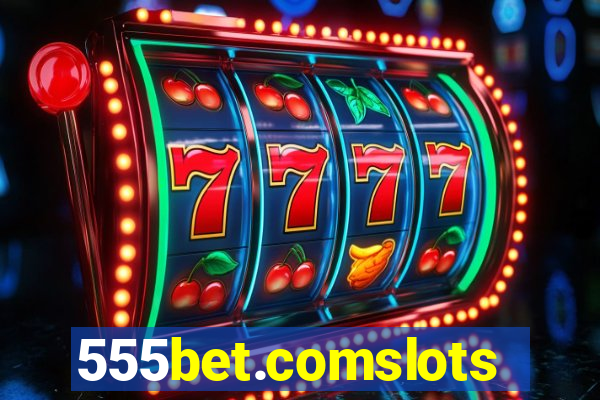 555bet.comslots