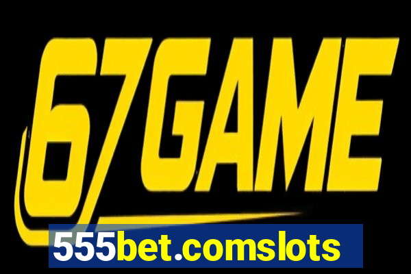 555bet.comslots