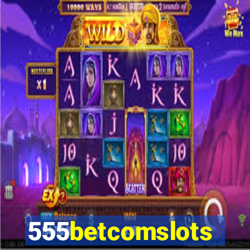 555betcomslots