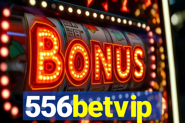 556betvip