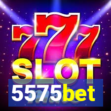 5575bet