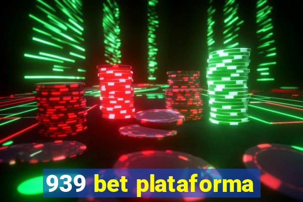 939 bet plataforma