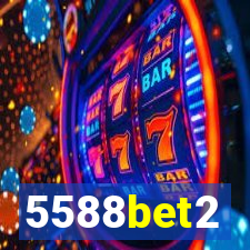 5588bet2