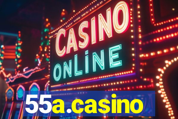 55a.casino