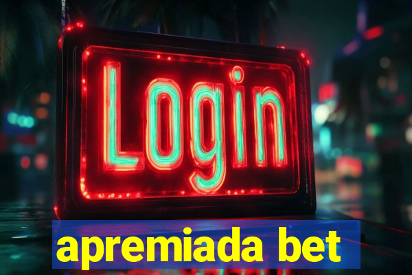 apremiada bet