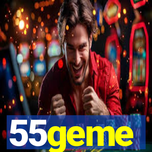 55geme